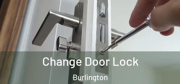  Change Door Lock Burlington